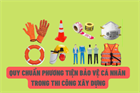 Standards for personal protective equipment in construction in Vietnam